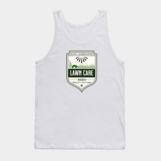 Lawn Care by Elroy Landscape Tank Top by STU'S SLEEVES